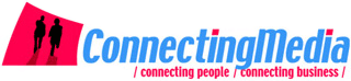 Connecting Media / connecting people / connecting business /